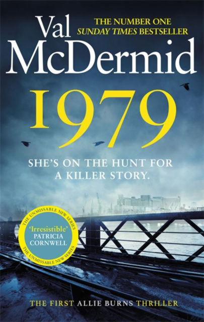 Cover for Val McDermid · 1979: The unmissable first thriller in an electrifying, brand-new series from the No.1 bestseller - Allie Burns (Paperback Bog) (2022)