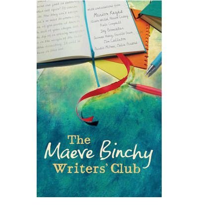 Cover for Maeve Binchy · The Maeve Binchy Writers' Club (Paperback Book) (2008)