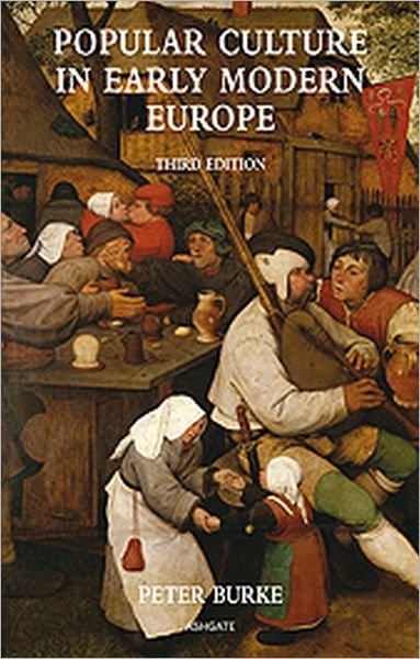 Cover for Peter Burke · Popular Culture in Early Modern Europe (Paperback Book) (2009)