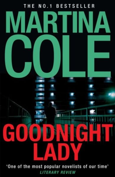 Cover for Martina Cole · Goodnight Lady: A compelling thriller of power and corruption (Paperback Bog) (2010)