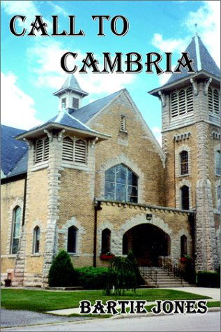 Call to Cambria - Bartie Jones - Książki - 1st Book Library - 9780759686076 - 8 kwietnia 2002