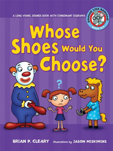 Cover for Brian P. Cleary · Whose Shoes Would You Choose? (Sounds Like Reading) (Pocketbok) (2009)