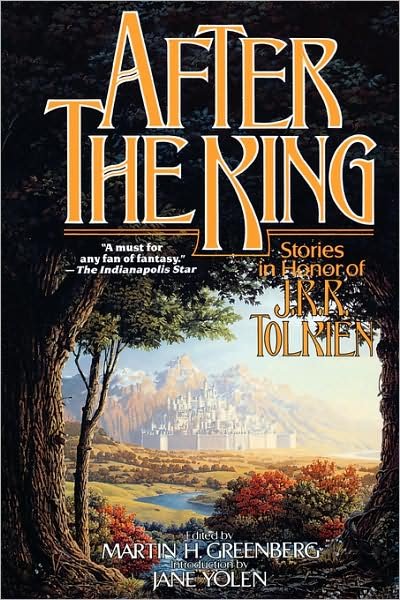 After the King: Stories in Honor of J.r.r. Tolkien - Martin Harry Greenberg - Bøker - Tor Books - 9780765302076 - 11. oktober 2001
