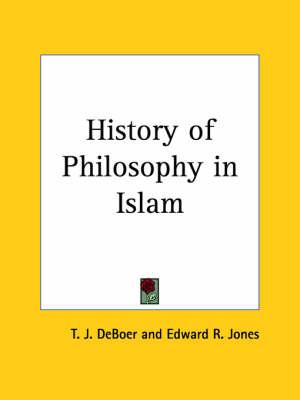 Cover for T. J. De Boer · History of Philosophy in Islam (Paperback Book) (2003)