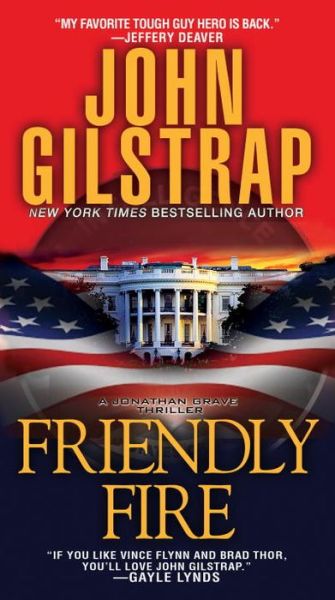 Cover for John Gilstrap · Friendly Fire - A Jonathan Grave Thriller (Paperback Book) (2016)