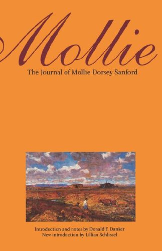 Cover for Mollie Dorsey Sanford · Mollie: The Journal of Mollie Dorsey Sanford in Nebraska and Colorado Territories, 1857–1866 (Paperback Book) (2003)