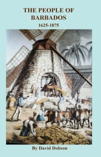 Cover for David Dobson · The People of Barbados, 1625-1875 (Paperback Book) (2020)