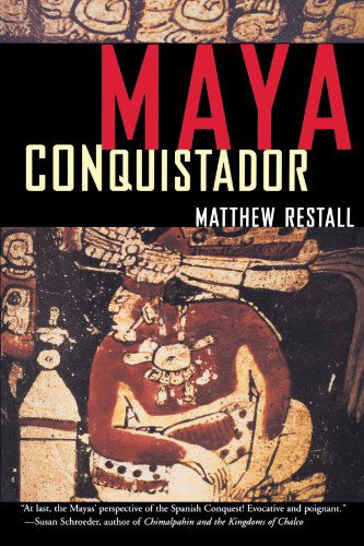 Cover for Matthew Restall · Maya Conquistador (Pocketbok) (1999)