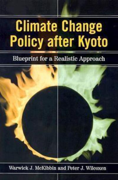 Cover for Warwick J. McKibbin · Climate Change Policy after Kyoto: Blueprint for a Realistic Approach (Paperback Book) (2002)