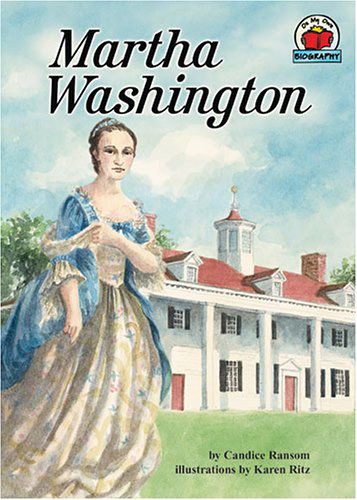 Cover for Candice F. Ransom · Martha Washington (On My Own Biographies) (Paperback Book) (2003)