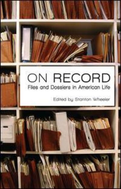 Cover for Stanton Wheeler · On Record: Files and Dossiers in American Life (Paperback Book) (1976)