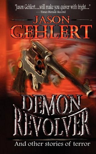 Cover for Jason Gehlert · Demon Revolver (Taschenbuch) (2014)