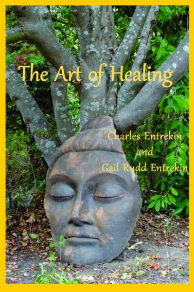 Cover for Charles Entrekin · The Art of Healing (Paperback Book) (2016)