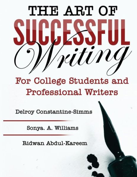 Cover for Delroy Constantine-Simms · THE ART OF SUCCESSFUL WRITING : For University Students and Professional Writers (Paperback Book) (2017)