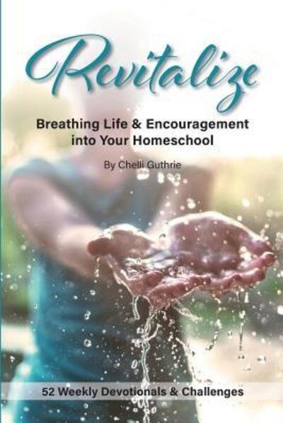 Cover for Chelli Guthrie · Revitalize (Paperback Book) (2017)