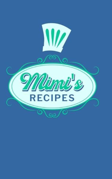 Cover for Paperland · Mimi's Recipes (Hardcover Book) (2024)