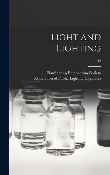 Cover for Illuminating Engineering Society · Light and Lighting; 14 (Hardcover Book) (2021)