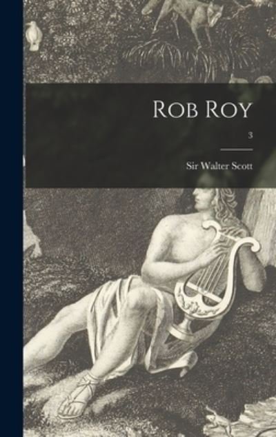 Cover for Sir Walter Scott · Rob Roy; 3 (Hardcover bog) (2021)