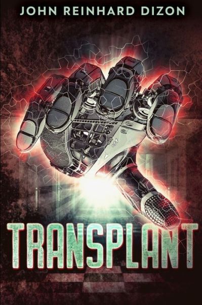 Cover for John Reinhard Dizon · Transplant (Paperback Book) (2021)