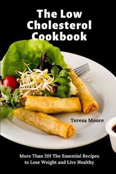 Cover for Teresa Moore · The Low Cholesterol Cookbook (Taschenbuch) (2019)