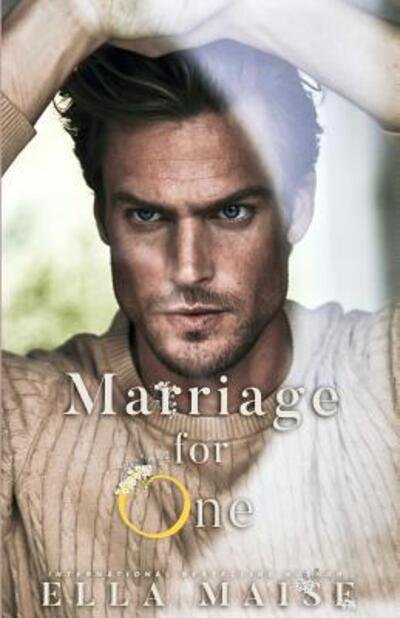 Cover for Ella Maise · Marriage For One (Paperback Bog) (2019)