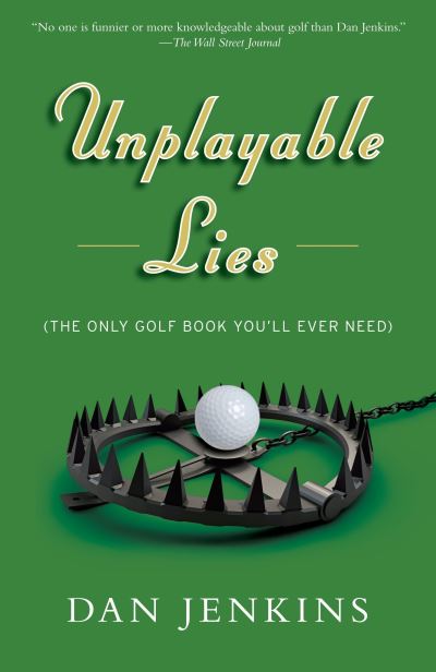 Cover for Dan Jenkins · Unplayable Lies (Paperback Book) (2016)