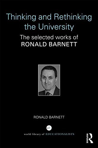 Cover for Barnett, Ronald (Institute of Education, University of London, UK) · Thinking and Rethinking the University: The selected works of Ronald Barnett - World Library of Educationalists (Inbunden Bok) (2014)