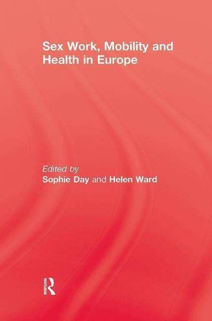 Cover for Sophie Day · Sex Work, Mobility &amp; Health (Paperback Book) (2018)