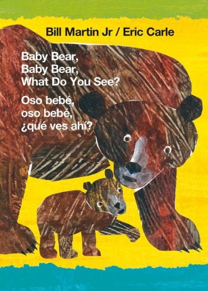 Cover for Bill Martin Jr. · Baby Bear, Baby Bear, What Do You See? / Oso bebé, oso bebé, ¿qué ves ahí? (Kartonbuch) (2020)