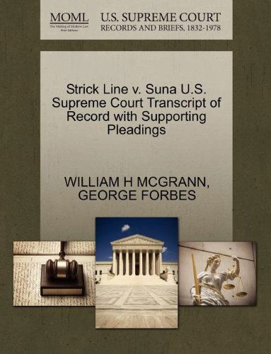 Cover for George Forbes · Strick Line V. Suna U.s. Supreme Court Transcript of Record with Supporting Pleadings (Paperback Book) (2011)