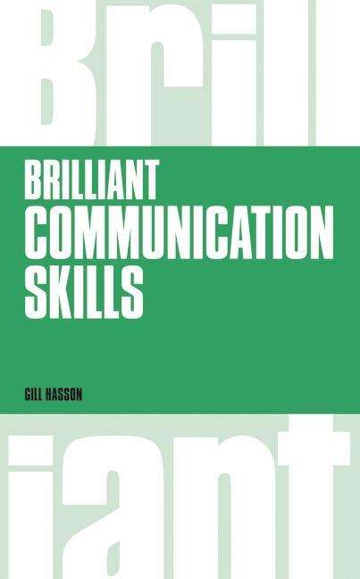 Cover for Gill Hasson · Brilliant Communication Skills - Brilliant Business (Pocketbok) [Revised edition] (2014)