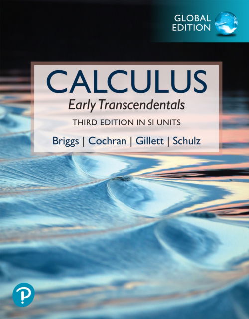 Calculus: Early Transcendentals, Global Edition - William Briggs - Books - Pearson Education Limited - 9781292755076 - November 6, 2025