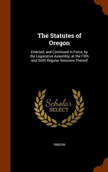 Cover for Oregon · The Statutes of Oregon (Innbunden bok) (2015)