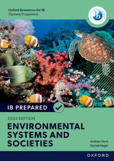 Cover for Andrew Davis · Oxford Resources for IB Diploma Programme: IB Prepared Environmental Systems and Societies 2024 Edition (Print &amp; Digital Book) - Oxford Resources for IB Diploma Programme (N/A) [2 Revised edition] (2025)