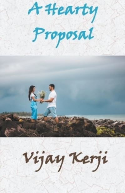 Cover for Vijay Kerji · A Hearty Proposal (Paperback Book) (2021)
