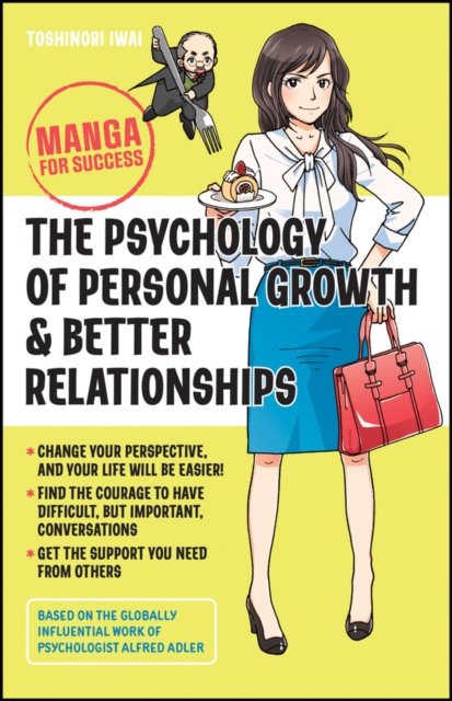 Cover for Iwai, Toshinori (Waseda University) · The Psychology of Personal Growth and Better Relationships: Manga for Success - Manga for Success (Taschenbuch) (2023)