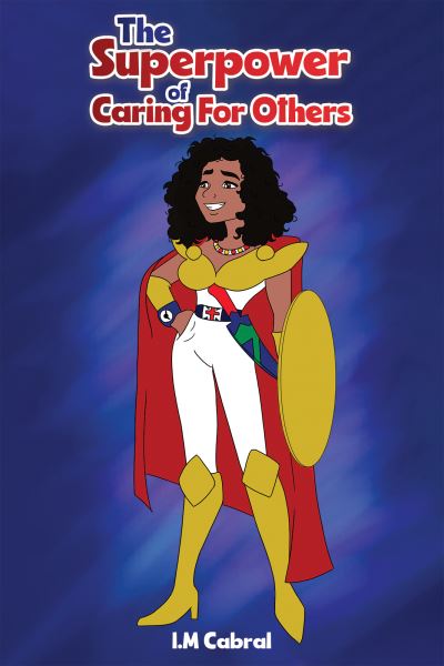 Cover for I.M Cabral · The Superpower of Caring For Others (Paperback Book) (2022)