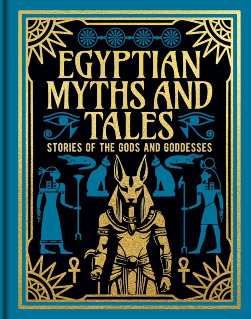 Cover for Lewis Spence · Egyptian Myths and Tales: Stories of the Gods and Goddesses - Arcturus Gilded Classics (Hardcover Book) (2025)