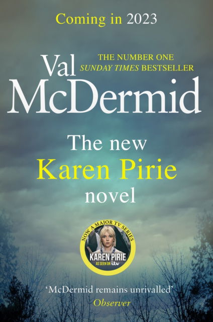 Past Lying: The twisty new Karen Pirie thriller, now a major ITV series - Karen Pirie - Val McDermid - Books - Little, Brown Book Group - 9781408729076 - October 12, 2023