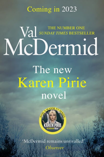 Cover for Val McDermid · Past Lying: The twisty new Karen Pirie thriller, now a major ITV series - Karen Pirie (Hardcover bog) (2023)