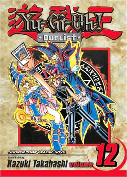 Cover for Kazuki Takahashi · Yu-Gi-Oh!: Duelist, Vol. 12 - YU-GI-OH!: DUELIST (Pocketbok) (2008)
