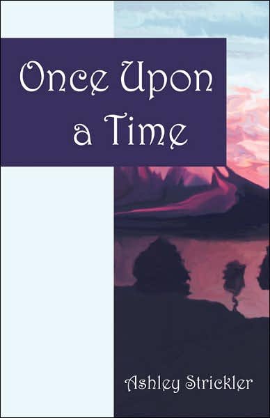 Cover for Ashley Strickler · Once Upon a Time (Paperback Book) (2007)