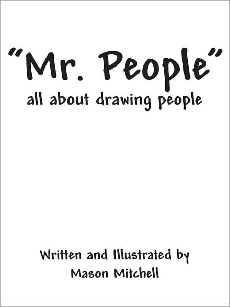 Cover for Mason Mitchell · Mr. People: all about drawing people (Paperback Book) (2008)