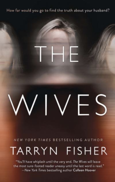 Cover for Tarryn Fisher · The Wives (Paperback Book) (2021)