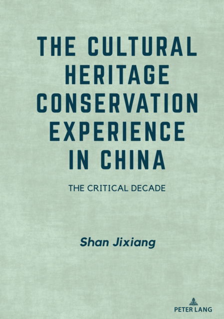 Cover for Jixiang Shan · Cultural Heritage Conservation Experience in China (Book) (2023)