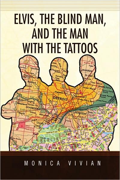 Cover for Monica Vivian · Elvis, the Blind Man, and the Man with the Tattoos (Paperback Book) (2008)