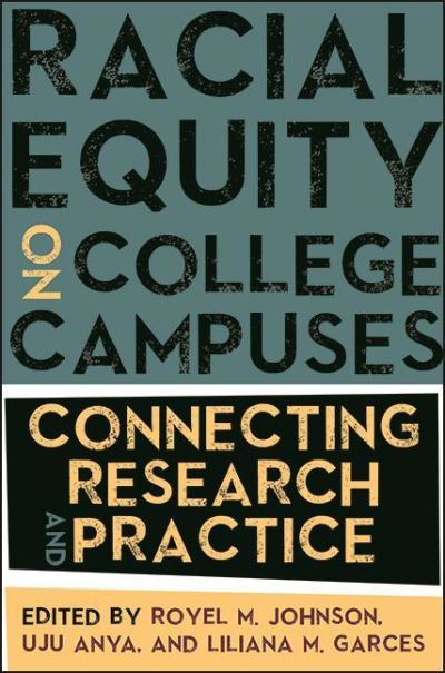 Cover for Royel M. Johnson · Racial Equity on College Campuses (Hardcover Book) (2022)