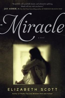 Cover for Elizabeth Scott · Miracle (Paperback Book) (2013)