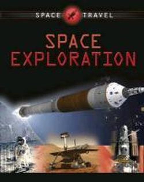 Cover for Giles Sparrow · Space Travel Guides: Space Exploration - Space Travel Guides (Paperback Bog) (2013)