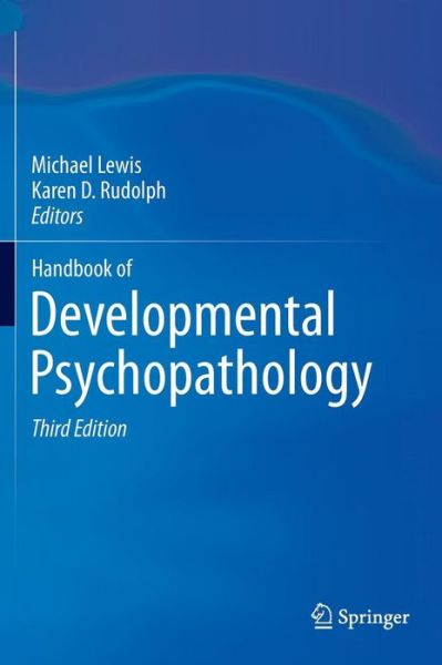 Cover for Michael Lewis · Handbook of Developmental Psychopathology (Inbunden Bok) [3rd ed. 2014 edition] (2014)